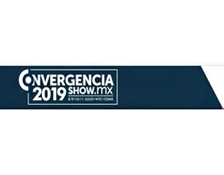Convergencia Show Mexico July 9-11, 2019